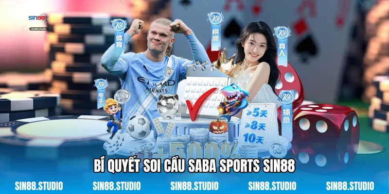 Bí Quyết Soi Cầu Saba Sports Sin88
