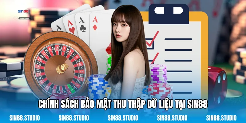 Chính Sách Bảo Mật Thu Thập Dữ Liệu Tại Sin88