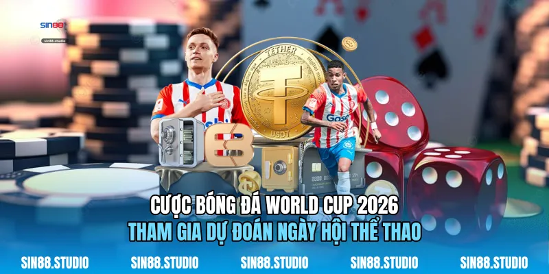 Cược Bóng Đá World Cup 2026