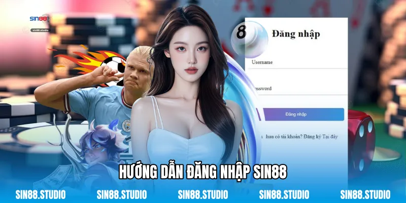 Hướng Dẫn Đăng Nhập Sin88