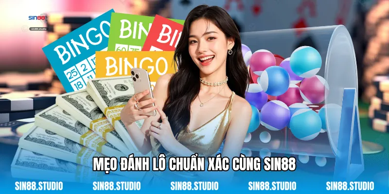 Mẹo Đánh Lô Chuẩn Xác Cùng Sin88