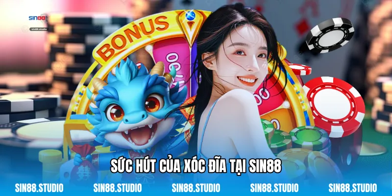Sức Hút Của Xóc Đĩa Tại Sin88
